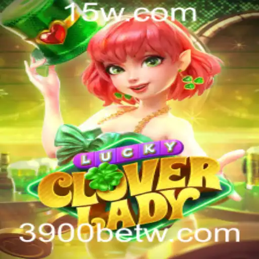 Descobrindo o Fascinante Mundo de LuckyCloverLady e a Emoção de 3900bet